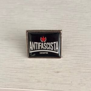 Pin Metálico Antifascista Siempre